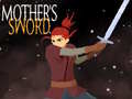 เกม Mother's Sword 