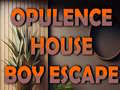 เกม Opulence House Boy Escape
