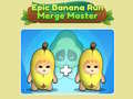 เกม Epic Banana Run: Merge Master 