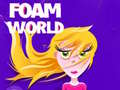 เกม Foam World