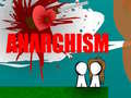 เกม Anarchism 