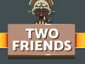 เกม Two Friends