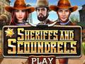 เกม Sheriffs and Scoundrels