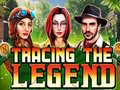 เกม Tracing the Legend