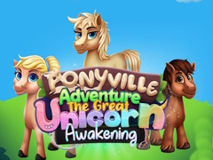 เกม Ponyville Adventure The Great Unicorn Awakening