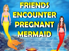 เกม Friends Encounter Pregnant Mermaid