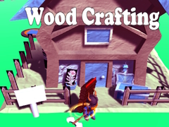 เกม Wood Crafting