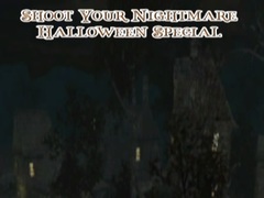 เกม Shoot Your Nightmare Halloween Special