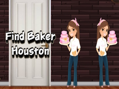 เกม Find Baker Houston