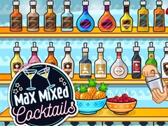 เกม Max Mixed Cocktails