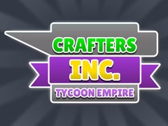 เกม Crafters Inc: Tycoon Empire