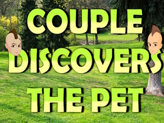 เกม Couple Discovers The Pet