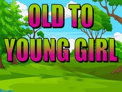 เกม Old To Young Girl