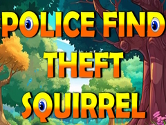 เกม Police Find Theft Squirrel
