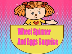 เกม Wheel Spinner And Eggs Surprise
