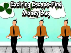 เกม Exciting Escape Find Money Bag