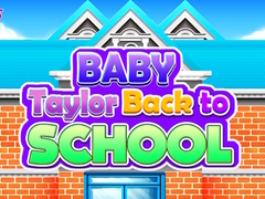 เกม Baby Taylor Back To School