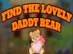 เกม Find the Lovely Daddy Bear