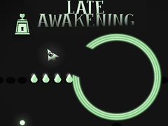 เกม Late Awakening