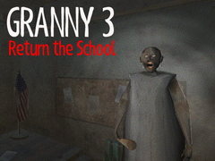 เกม Granny 3 Return the School