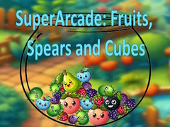 เกม SuperArcade: Fruits, Spears and Cubes