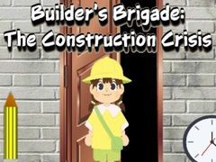 เกม Builder’s Brigade: The Construction Crisis