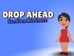 เกม Drop Ahead: Sandbox Madness