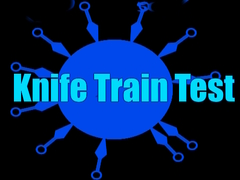 เกม Knife Train Test