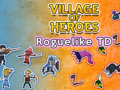 เกม Village of Heroes: Roguelike TD
