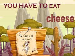 เกม You have to eat cheese