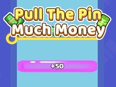 เกม Pull The Pin Much Money 