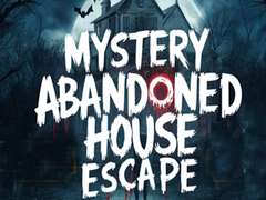 เกม Mystery Abandoned House Escape