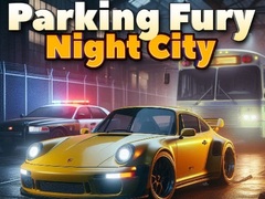เกม Parking Fury 3D: Night City