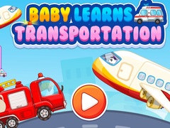 เกม Baby Learns Transportation