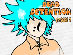 เกม Dead Detention Episode 2 