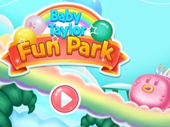 เกม Baby Taylor Fun Park