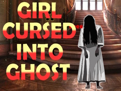 เกม Girl Cursed into Ghost