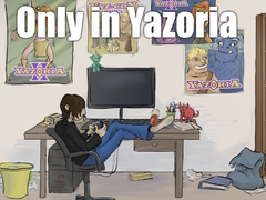 เกม Only in Yazoria