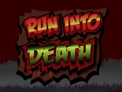 เกม Run Into Death