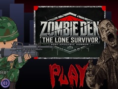 เกม Zombie Den: The Lone Survivor