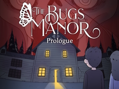 เกม The Bugs Manor Prologue