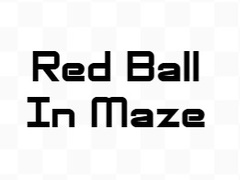 เกม Red Ball In Maze