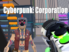 เกม Cyberpunk: Corporation