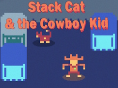 เกม Stack Cat & the Cowboy Kid