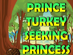 เกม Prince Turkey Seeking Princess