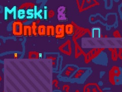 เกม Meski & Ontango