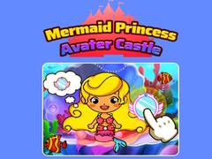 เกม Mermaid Princess Avater Castle