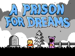 เกม A Prison for Dreams