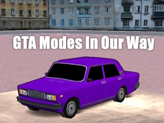 เกม GTA Modes In Our Way