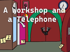 เกม A Workshop and a Telephone
